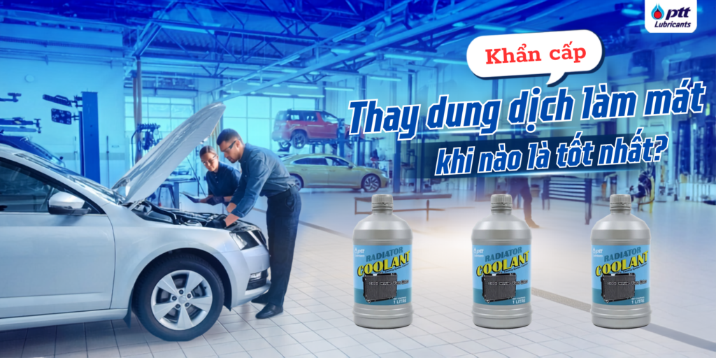 Khi Nào Nên Thay Dung Dịch Làm Mát Động Cơ
